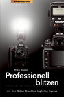 Buchcover Professionell blitzen mit dem Nikon Creative Lighting System