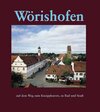 Buchcover Wörishofen: Auf dem Weg zum Kneippkurort, zu Bad und Stadt