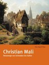 Buchcover Christian Mali. Reisewege von Schwaben bis Italien