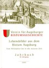 Buchcover Jahrbuch des Vereins für Augsburger Bistumsgeschichte / Lebensbilder aus dem Bistum Augsburg. Vom Mittelalter bis in die