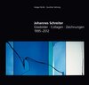 Buchcover Johannes Schreiter - Glasbilder ∙ Zeichnungen ∙ Collagen 1995-2012