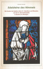 Buchcover Edelsteine des Himmels – Die Fenster der Basilica minor St. Valentinus und Dionysius und der St. Michaelskapelle in Kied