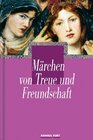 Buchcover Märchen von Treue und Freundschaft