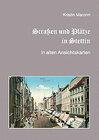 Buchcover Straßen und Plätze in Stettin in alten Ansichtskarten
