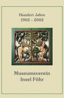 Buchcover Festschrift zum 100-jährigen Bestehen des Museumsvereins der Insel Föhr e. V. 1902-2002