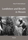 Buchcover Landleben und dörfliche Arbeitswelt in Hessen