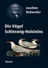 Buchcover Joachim Rohwedder (1841-1905) und die "Vögel Schleswig-Holsteins"