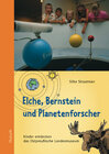 Buchcover Elche, Bernstein und Planetenforscher