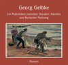Buchcover Georg Gelbke – Ein Malerleben zwischen Dresden, Kärnten und Kurischer Nehrung