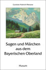 Buchcover Sagen und Märchen aus dem Bayerischen Oberland