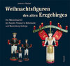 Buchcover Weihnachtsfiguren des alten Erzgebirges 1