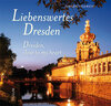 Buchcover Liebenswertes Dresden / Dresden, close to my heart