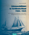 Buchcover Küstenschifffahrt in Norddeutschland 1926–1945