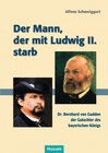 Buchcover Der Mann, der mit Ludwig II. starb