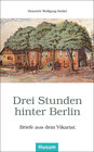 Buchcover Drei Stunden hinter Berlin