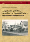 Buchcover Ausgebombt, geflüchtet, vertrieben – in Henstedt-Ulzburg angekommen und geblieben
