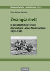 Buchcover Zwangsarbeit in den staatlichen Forsten des heutigen Landes Niedersachsen 1939-1945