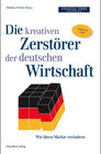 Buchcover Die kreativen Zerstörer der deutschen Wirtschaft, mit DVD