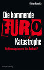 Buchcover Die kommende Euro-Katastrophe