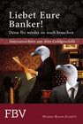 Buchcover Liebet Eure Banker! Denn ihr werdet sie noch brauchen