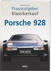 Buchcover Praxisratgeber Klassikerkauf: Porsche 928