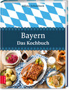 Buchcover Bayern – Das Kochbuch