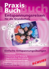 Buchcover Praxisbuch Entspannungsreisen / Entspannungsreisen für die Grundschule