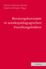 Buchcover Beratungskonzepte in sonderpädagogischen Handlungsfeldern