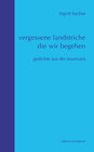 Buchcover vergessene landstriche die wir begehen