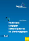 Buchcover Optimierung komplexer Bewegungsmuster bei Wurfbewegungen