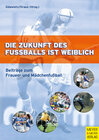 Buchcover Die Zukunft des Fussballs ist weiblich