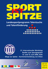 Buchcover Sport ist Spitze - Landesprogramm Talentsuche und Talentförderung - Kongressband 2006