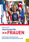 Buchcover Triathlon für Frauen - Einstieg und Olympische Distanz