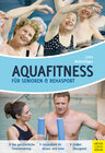 Buchcover Aquafitness für Senioren und Rehasport