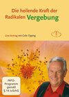 Buchcover Die heilende Kraft der radikalen Vergebung