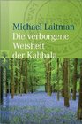 Buchcover Die verborgene Weisheit der Kabbala