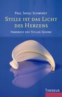 Buchcover Stille ist das Licht des Herzens