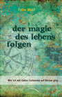 Buchcover Der Magie des Lebens folgen