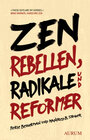 Buchcover Zen Rebellen, Radikale und Reformer