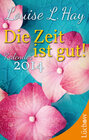 Buchcover Die Zeit ist gut! Kalender 2014