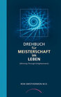 Buchcover Drehbuch für Meisterschaft im Leben