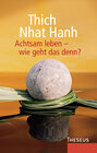 Buchcover Achtsam leben - wie geht das denn?