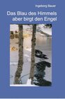 Buchcover Das Blau des Himmels aber birgt den Engel