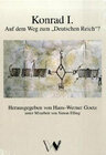 Buchcover Konrad I. - Auf dem Weg zum "Deutschen Reich"?