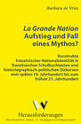 Buchcover La Grande Nation - Aufstieg und Fall eines Mythos?