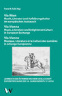 Buchcover Via Wien: Musik, Literatur und Aufklärungskultur im europäischen Austausch