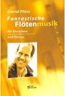 Buchcover David Plüss - Fantastische Flötenmusik