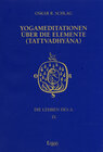 Buchcover Die Lehren des A / Yogameditationen über die Elemente (Tattvadhyâna)