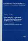 Buchcover Ernst Cassirers Philosophie der symbolischen Formen und die Medien des Politischen