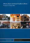 Buchcover History, Space and Social Conflict in Beirut